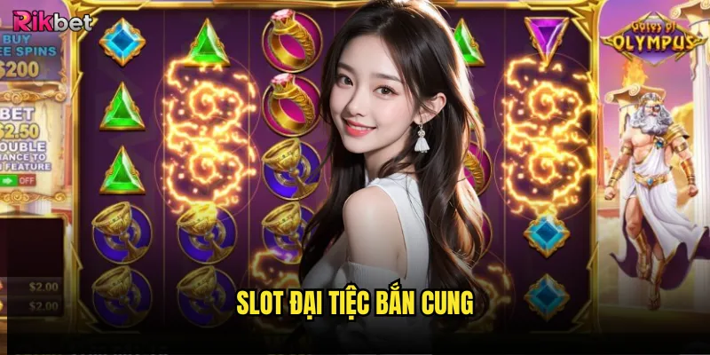 Slot Đại Tiệc Bắn Cung