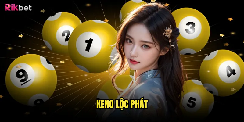 Keno lộc phát
