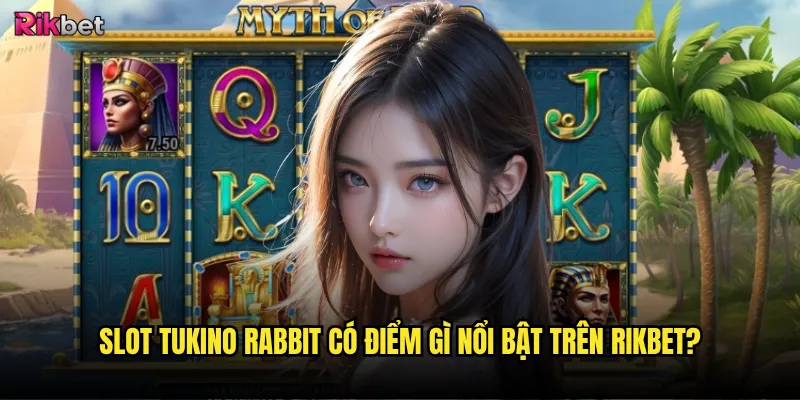 Slot Tukino Rabbit rikbet có gì mới mẻ và hấp dẫn? 2 Slot Tukino Rabbit có điểm gì nổi bật trên rikbet?